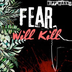 Fear Will Kill