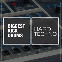 Biggest Kick Drums: Hard Techno