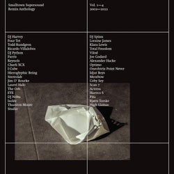 Smalltown Supersound Remix Anthology Vol. 1-4 2002-2022