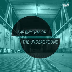 The Rhythm of the Underground