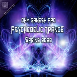 Ohm Ganesh Pro Psychedelic Trance Spring 2020