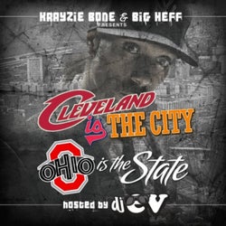 Krayzie Bone and Big Hef present Cleveland Is The City, Ohio Is The State