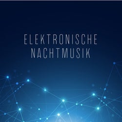 Elektronische Nachtmusik