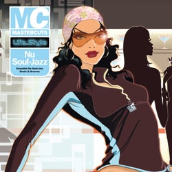 Mastercuts Lifestyle Presents Nu Soul Jazz