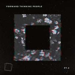 Forward Thinking People, pt.2