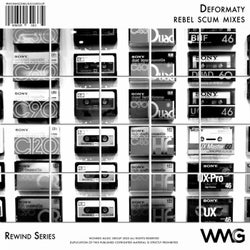 Rewind Series: Deformaty - Rebel Scum Mixes