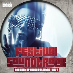 Festival Soundtrack - Best of House & Electro, Vol. 7