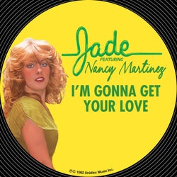I'm Gonna Get Your Love