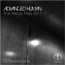 Advanced Human (The Remix Files, Vol. 3)