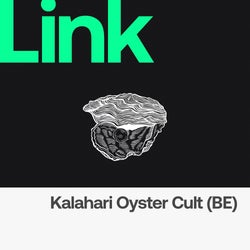 LINK Label | Kalahari Oyster Cult (BE)