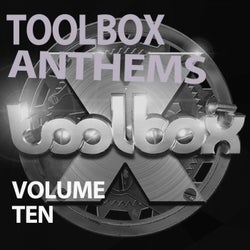 Toolbox Anthems, Vol. 10