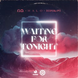 R.I.O, Halo, Deeperlove - Waiting for Tonight (Extended Mix)