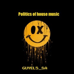 Politics of House Music