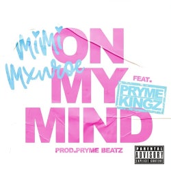 On My Mind (feat. Pryme Kingz)