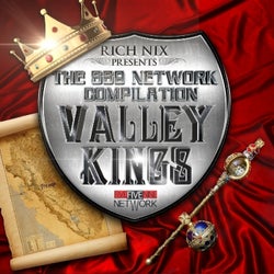 Rich Nix Presents : The 559 Network Compilation - Valley Kings
