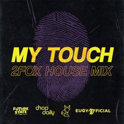 My Touch (2fox House Mix)