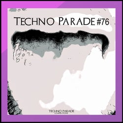 Techno Parade #76