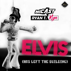 Elvis (Has Left the Building)