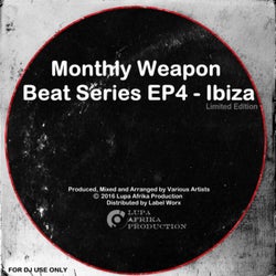 Monthly Weapon Beat Series EP4 - Ibiza  (Limited Edition)