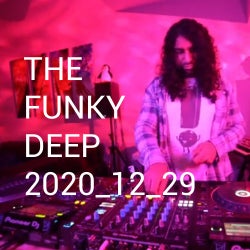 The Funky Deep Radio Show 12/29/2020
