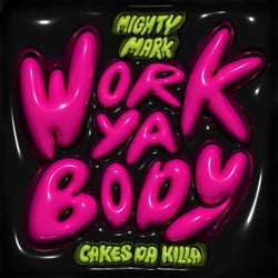 Work Ya Body - Extended Mix
