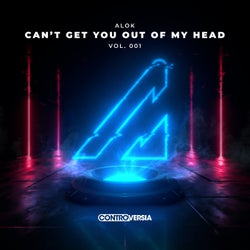 Can't Get You Out Of My Head Vol. 001