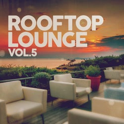 Rooftop Lounge Vol. 5