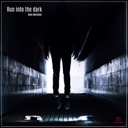 Run into the Dark