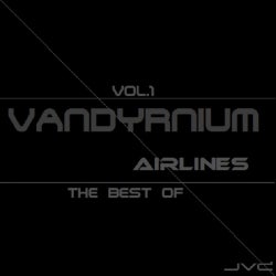 Vandyrnium Airlines The Best Of  Vol.1