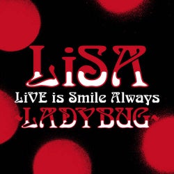 LiVE is Smile Always~LADYBUG~ at NIPPON BUDOKAN