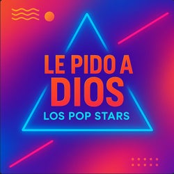 Le Pido a Dios