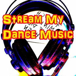 Stream My Dance Music