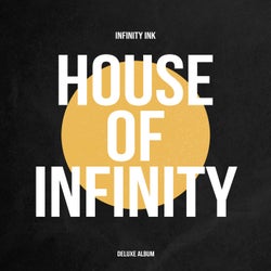 House Of Infinity - Deluxe Album