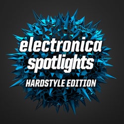 Electronica Spotlights, Hardstyle Edition