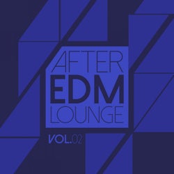 After EDM Lounge, Vol. 2