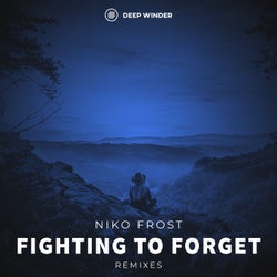 Fighting to Forget (Remixes)