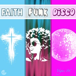Faith, Funk, Disco