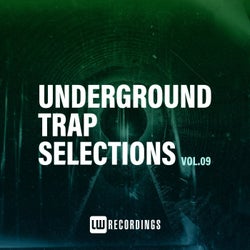Underground Trap Selections, Vol. 09