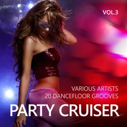 Party Cruiser (20 Dancefloor Grooves), Vol. 3