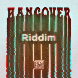 Hangover Riddim
