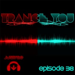 Trance You Sessions Episode 38