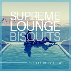 Supreme Lounge Bisquits, Vol. 1