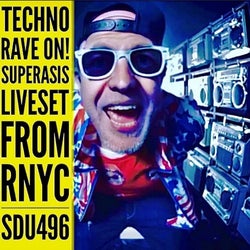 SDU496 SUPERASIS TECHNO RAVE LIVE FROM RNYC