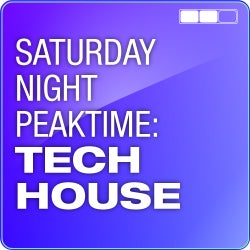 Saturday Night Peaktime: Tech House 