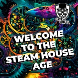 Welcome to the Steam House Age