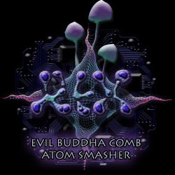 Evil Buddha Comb / Atom Smasher