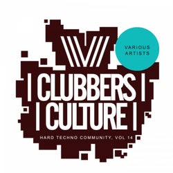 Clubbers Culture: Hard Techno Community, Vol. 14
