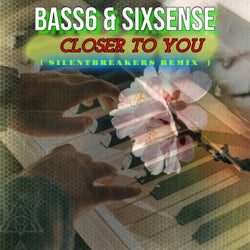 Closer To You (SilentBreakers Remix)