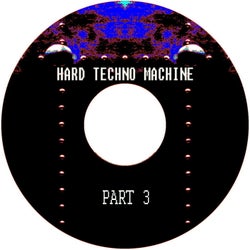 Hard Techno Machine., Pt. 3