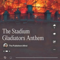 The Stadium Gladiator Anthem